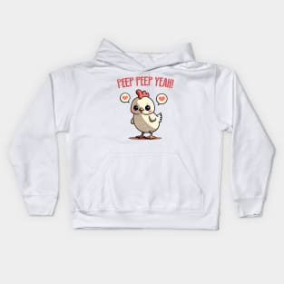 cute baby chicken - peep peep yeah Kids Hoodie